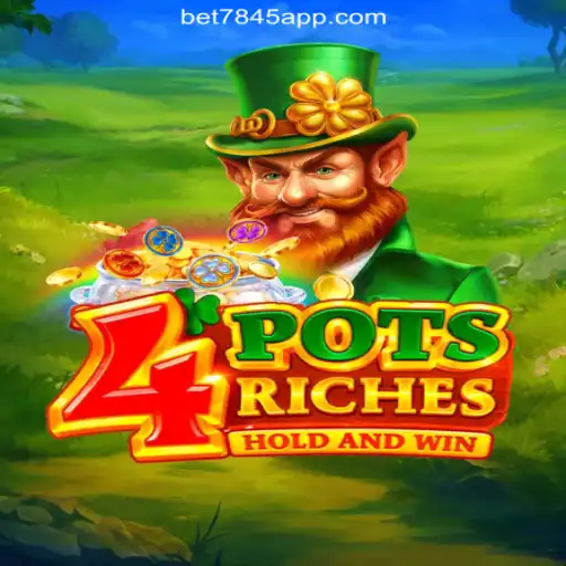 Exploring the Exciting World of 4potsriches on bet7845.com Platform