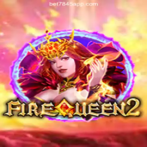 Exploring the Thrills of FireQueen2 on bet7845.com Platform