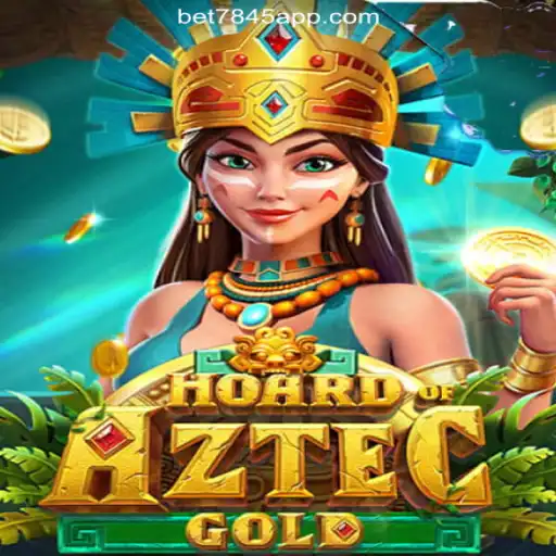 Discover the Thrills of HoardofAztecgold: A Leading Slot Game on bet7845.com