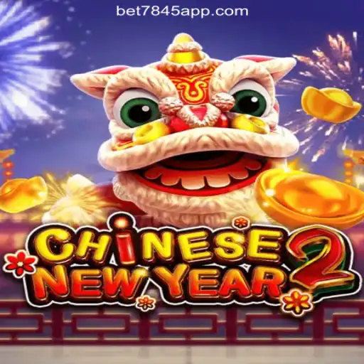 Exploring the Exciting World of CHINESENEWYEAR2 on bet7845.com