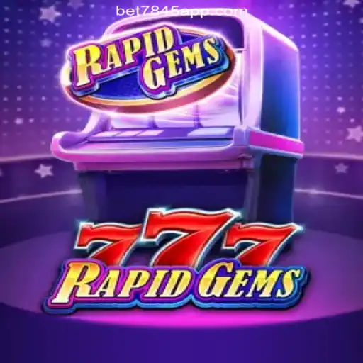 Dive into the Exciting World of RapidGems777: The Ultimate Online Slot Experience on bet7845.com